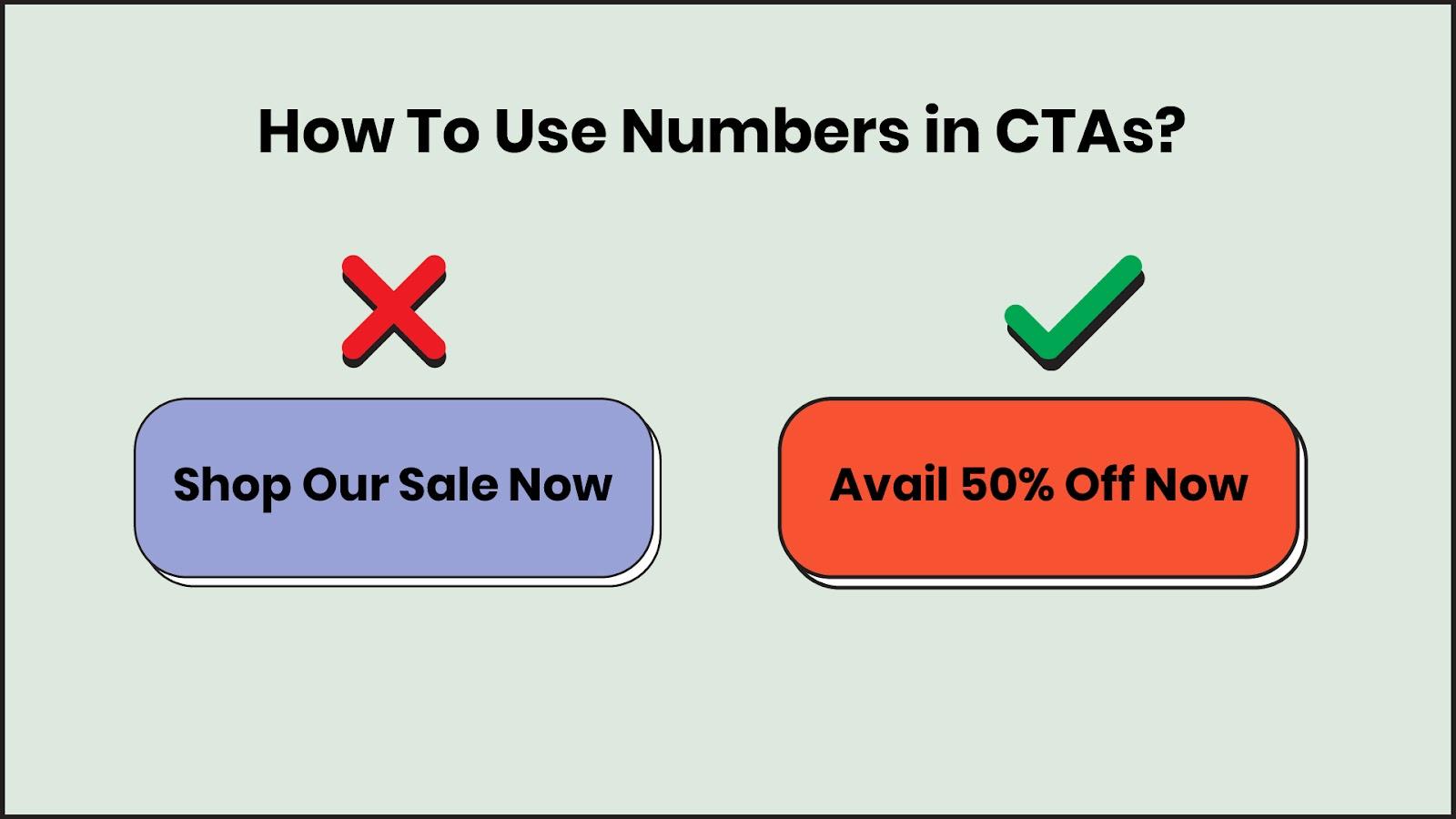 Numbers should be used in CTAs, wherever possible