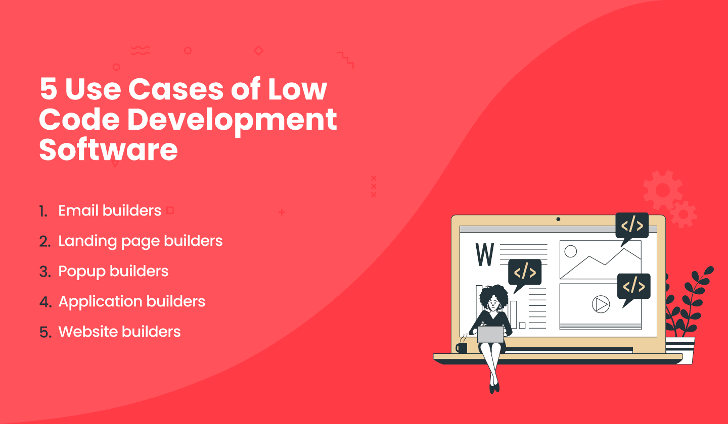 5 use cases of low code development software.